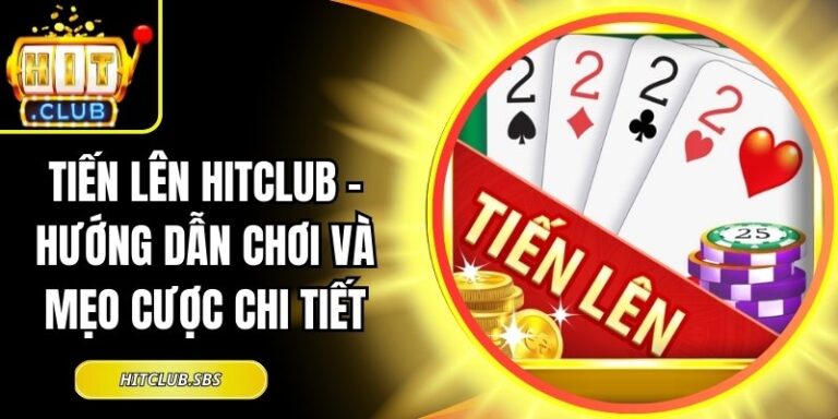 Tiến lên Hitclub