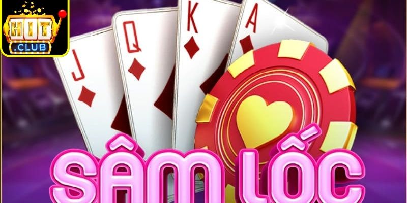 Điểm nhấn khi nhắc đến sâm lốc online Hitclub